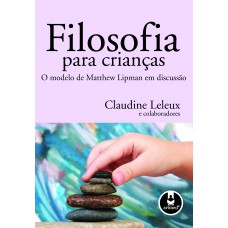 Filosofia para Crianças Filosofia para Crianças