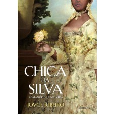 Chica Da Silva - Romance De Uma Vida Chica Da Silva - Romance De Uma Vida