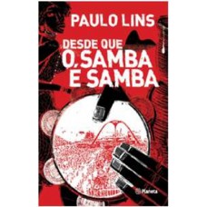 Desde que o samba é samba Desde que o samba é samba