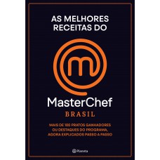 As melhores receitas do Masterchef Brasil As melhores receitas do Masterchef Brasil