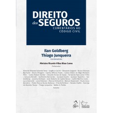Direito dos Seguros - Comentários ao Código Civil - 1ª Edição 2023