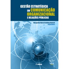 Gestão estratégica em comunicação organizacional e relações públicas Gestão estratégica em comunicação organizacional e relações públicas