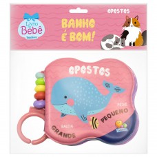 Banho é Bom! Opostos Banho é Bom! Opostos