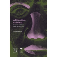 A biopolítica da beleza