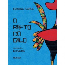 O rapto do galo O rapto do galo