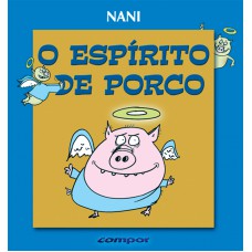 O espírito de porco O espírito de porco