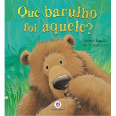 Que barulho foi aquele? Que barulho foi aquele?