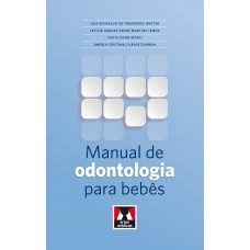 Manual De Odontologia Para Bebes Manual De Odontologia Para Bebes