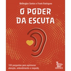 O poder da escuta O poder da escuta