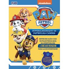Superalmanaque da Patrulha Canina Superalmanaque da Patrulha Canina