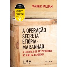 Operação Secreta Etiópia-Maranhão, A