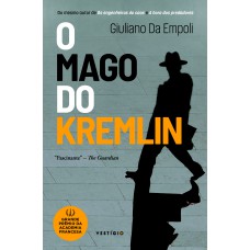 O mago do Kremlin (do mesmo autor de Os engenheiros do caos e Hora dos predadores)