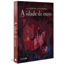 A idade de ouro - Vol. 2 (Capa Dura) A idade de ouro - Vol. 2 (Capa Dura)