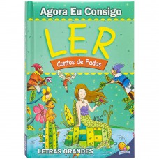 Agora eu Consigo Ler II: Contos de Fadas Agora eu Consigo Ler II: Contos de Fadas