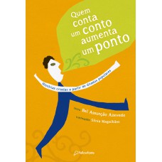 Quem conta um conto aumenta um ponto