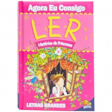 Agora eu Consigo Ler II: Histórias de Princesas Agora eu Consigo Ler II: Histórias de Princesas