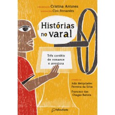 Histórias no varal: Três cordéis de romance e aventura