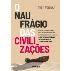 O naufrágio das civilizações