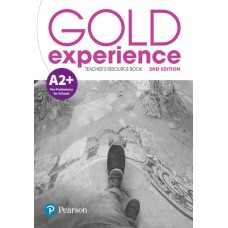 Gold Experience (2nd Edition) A2+ Teacher''s Resource Book Gold Experience (2nd Edition) A2+ Teacher''s Resource Book