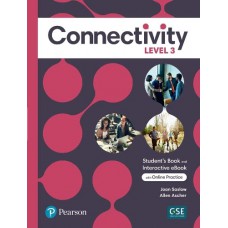 Connectivity Level 3 Student''s Book With Online Practice & Ebook