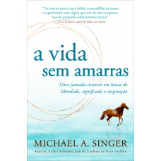 A vida sem amarras A vida sem amarras