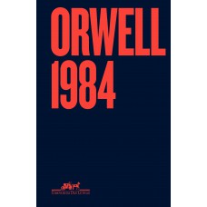 1984 - Edição especial, com capa dura e fortuna crítica 1984 - Edição especial, com capa dura e fortuna crítica
