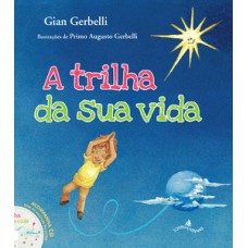 A trilha da sua vida