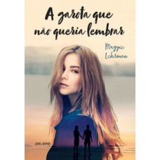A garota que não queria lembrar