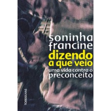 Dizendo a que veio