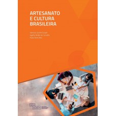 Artesanato e Cultura Brasileira Artesanato e Cultura Brasileira
