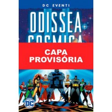 Odisseia cósmica (grandes eventos dc) Odisseia cósmica (grandes eventos dc)