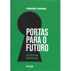 Portas para o futuro Portas para o futuro