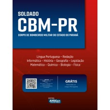 CBM-PR - Soldado do Corpo de Bombeiros Militar do Estado do Paraná CBM-PR - Soldado do Corpo de Bombeiros Militar do Estado do Paraná