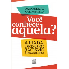VOCÊ CONHECE AQUELA? VOCÊ CONHECE AQUELA?