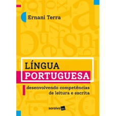 Língua Portuguesa - Desenvolvendo Competências de Leitura e Escrita