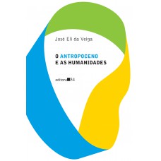 O Antropoceno e as Humanidades O Antropoceno e as Humanidades