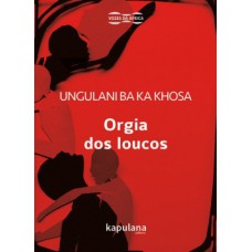 Orgia dos loucos Orgia dos loucos