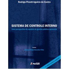Sistema de controle interno - uma perspectiva do modelo de gestão pública gerencial Sistema de controle interno - uma perspectiva do modelo de gestão pública gerencial