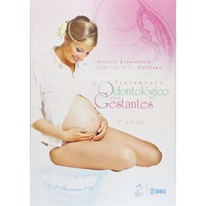 Tratamento odontológico para gestantes Tratamento odontológico para gestantes