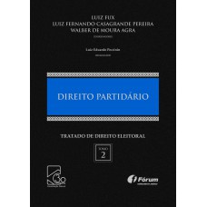 Tratado de direito eleitoral Volume II - direito partidário