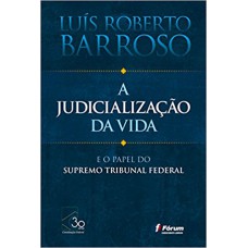 A judicialização da vida A judicialização da vida