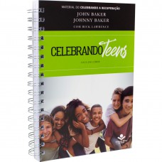 Celebrando Teens – Guia do Líder Celebrando Teens – Guia do Líder