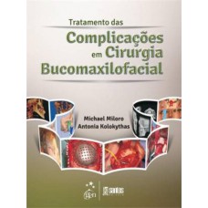 Tratamento das Complicações em Cirurgia Bucomaxilofacial Tratamento das Complicações em Cirurgia Bucomaxilofacial