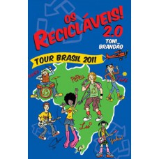 Os recicláveis! 2.0