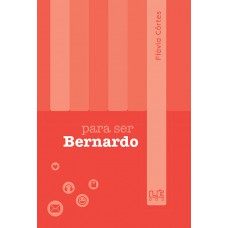 Para ser Bernardo