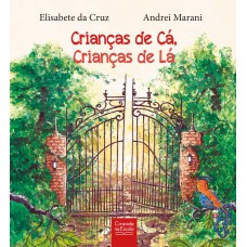 Crianças de cá, crianças de lá