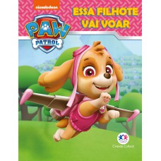 Patrulha Canina - Essa filhote vai voar
