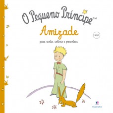 O Pequeno Príncipe - Amizade