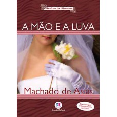 A mão e a luva A mão e a luva