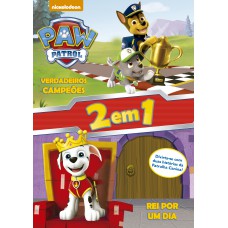 Patrulha Canina - Verdadeiros campeões - Rei por um dia Patrulha Canina - Verdadeiros campeões - Rei por um dia